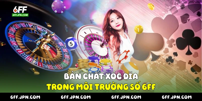 Bản chất xóc đĩa trong môi trường số 6FF