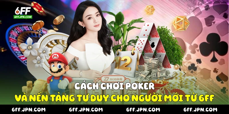 Cách chơi Poker