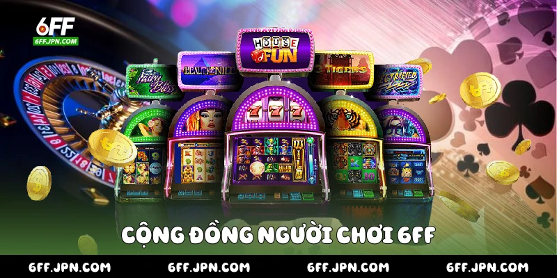 Cộng đồng người chơi 6FF