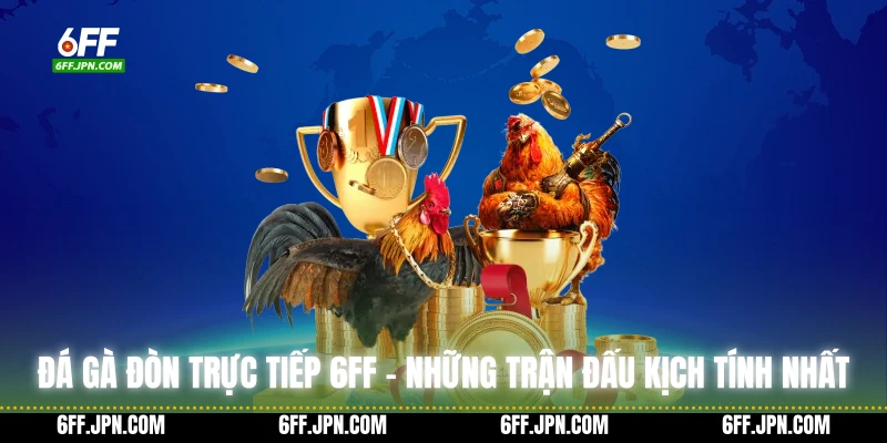 Đá gà đòn trực tiếp