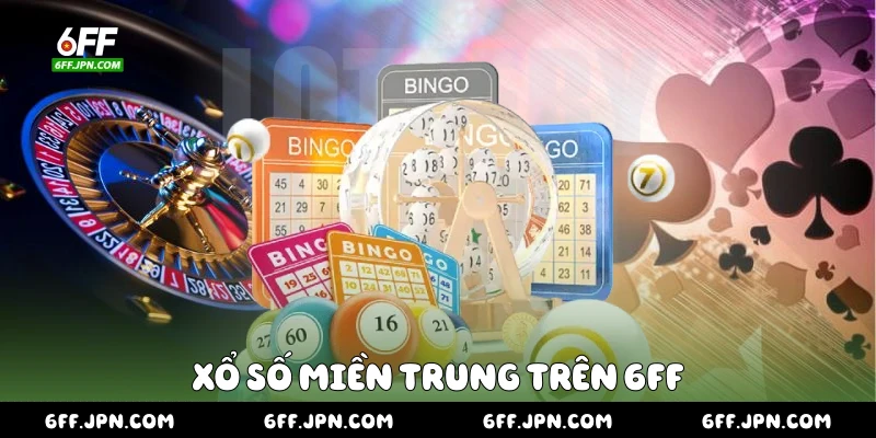 Xổ số miền Trung trên 6FF